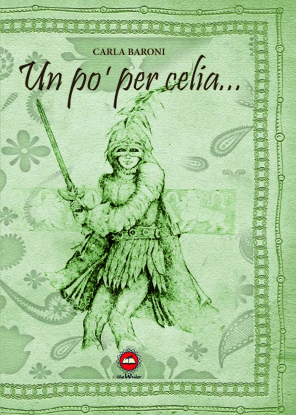 UN PO' PER CELIA di Carla Baroni