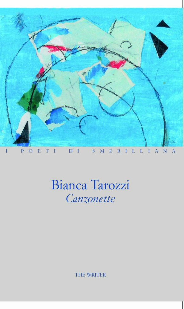 CANZONETTE di Bianca Tarozzi - I POETI DI SMERILLIANA a cura di Enrico D'Angelo