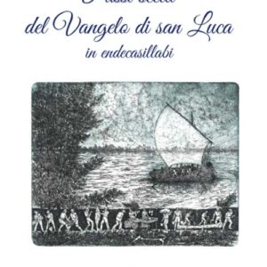 PASSI SCELTI DAL VANGELO DI SAN LUCA di Carla Baroni