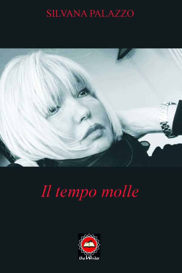 IL TEMPO MOLLE di Silvana Palazzo