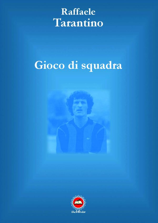 GIOCO DI SQUADRA di Tarantino Raffaele