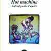 HOT MACHINE di Carla Baroni