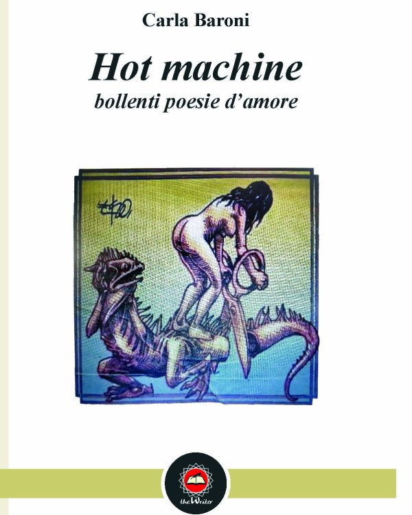 HOT MACHINE di Carla Baroni