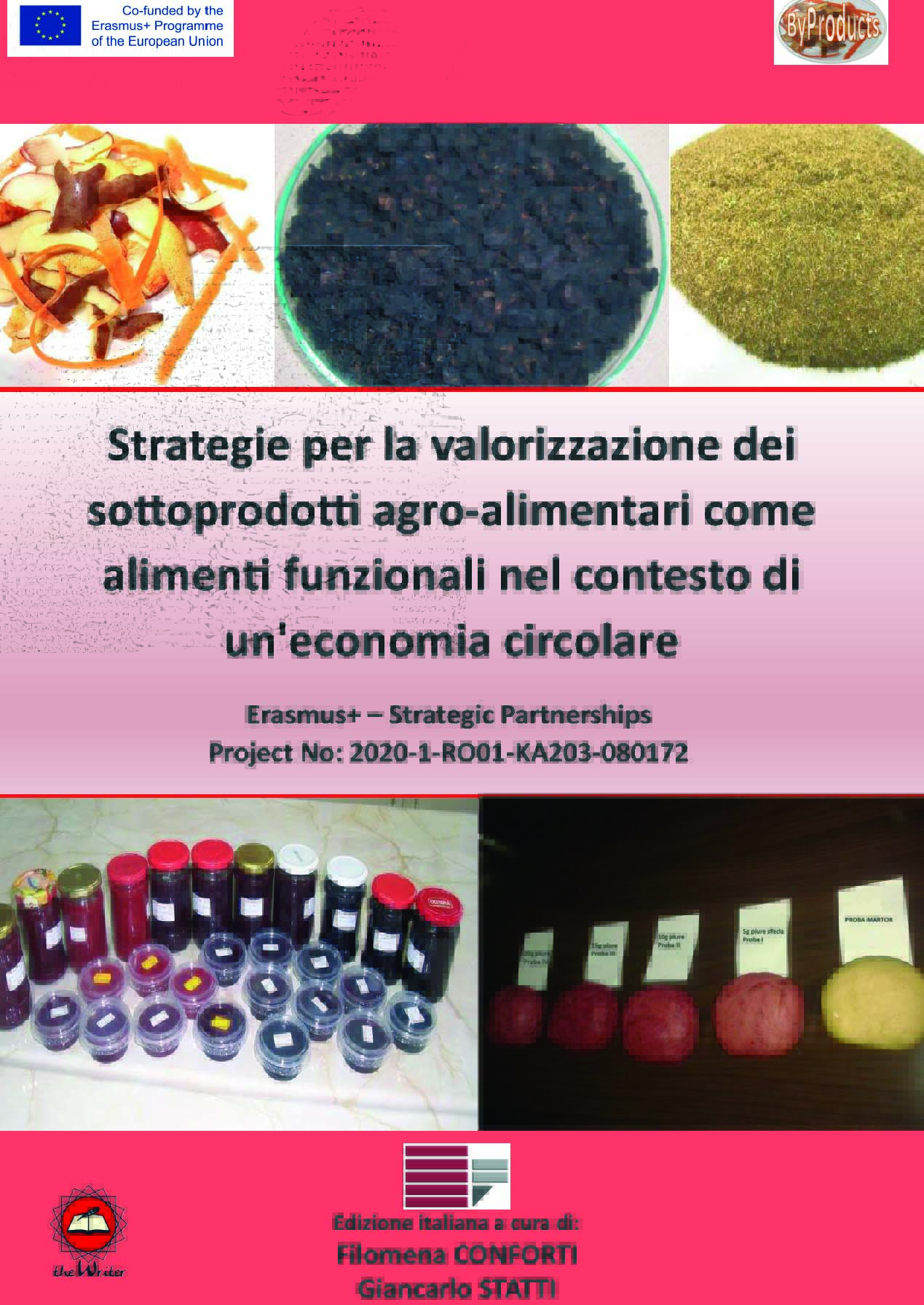 Strategie per la valorizzazione dei sottoprodotti agro-alimentari come alimenti funzionali nel contesto di un'economia circolare a cura di Conforti Filomena e Statti Giancarlo