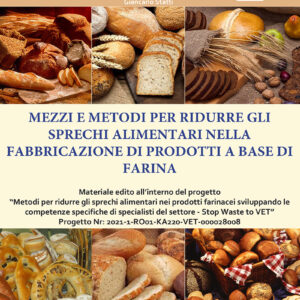 MEZZI E METODI PER RIDURRE GLI SPRECHI ALIMENTARI NELLA FABBRICAZIONE DI PRODOTTI A BASE DI FARINA- CONFORTI FILOMENA E STATTI GIANCARLO