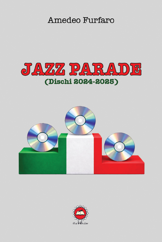 JAZZ PARADE (DISCHI 2024-2025) di Amedeo Furfaro